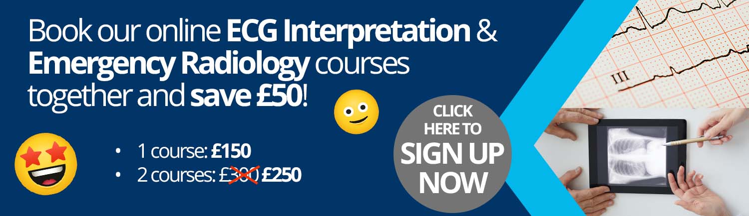 Book our online ECG Interpretation & Emergency Radiology courses together and save £50!