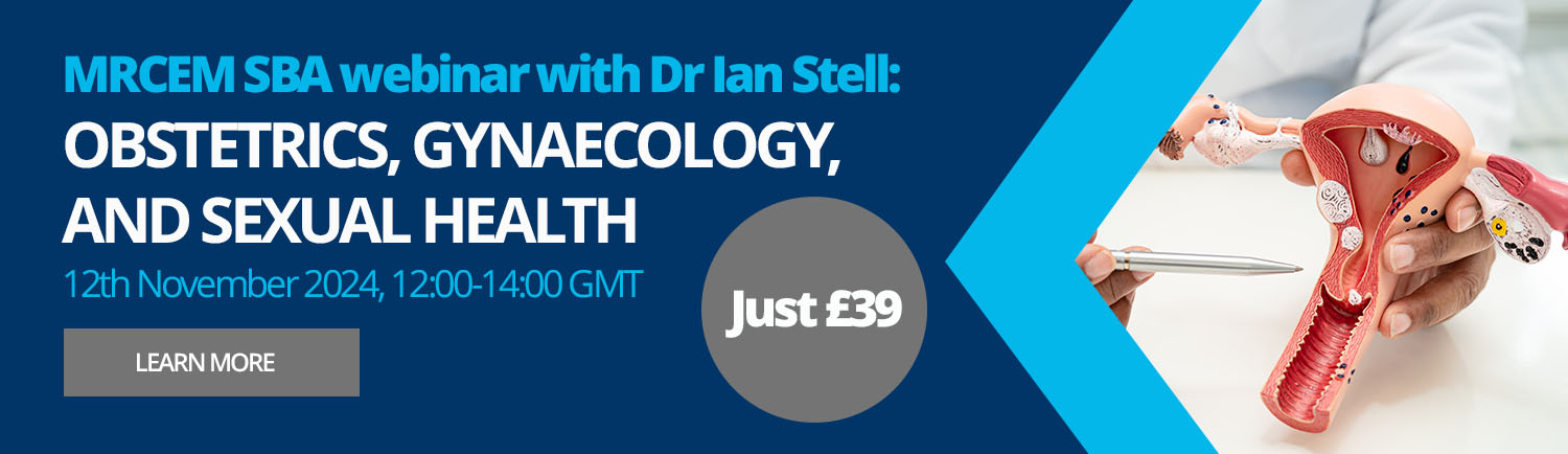 MRCEM SBA Webinar: Obstetrics, Gynaecology, and Sexual Health